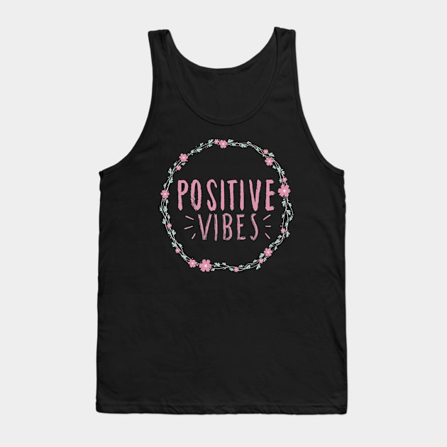 positive vibes Tank Top by Lindseysdesigns